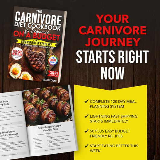 The Carnivore Diet Cookbook — Doctor-Backed, Budget-Friendly, Beginner-Ready