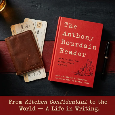 The Anthony Bourdain Reader